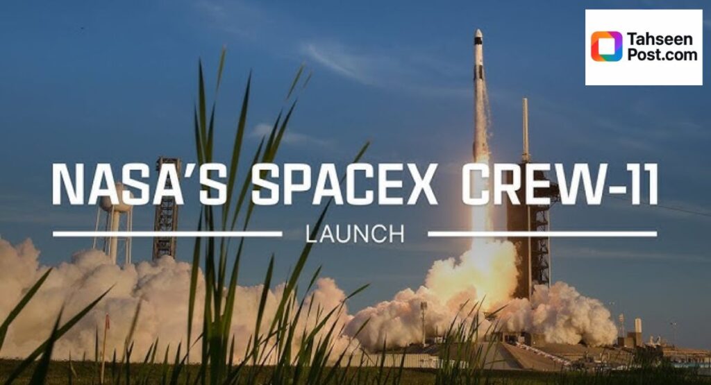 SpaceX Crew-11 Launch 2025